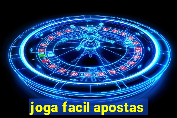 joga facil apostas